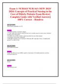 Exam 1,Exam 2 & Final Exams: NUR163/ NUR 163 (NEW 2023/ 2024 Updates BUNDLED TOGETHER WITH COMPLETE SOLUTIONS) Care of Elderly Patients Exam Review| Questions and Verified Answers| Grade A – Hondros