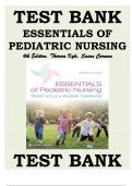  TEST BANK ESSENTIALS OF PEDIATRIC NURSING 4TH EDITION, THERESA KYLE, SUSAN CARMAN Essentials of Pediatric Nursing 4th Edition Kyle, Carman Test Bank Resource