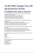 ACHE BOG Sample Test| 246 QUESTIONS| WITH COMPLETE SOLUTIONS