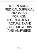 ATI RN ADULT MEDICAL SURGICAL 2023/2024  FOR NGN  (FORM A, B & C) (ACTUAL EXAM) (300 QUESTIONS AND ANSWERS)