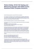 Patient Safety: IHI QI 103 Testing and Measuring Changes with PDSA Cycles Questions With Complete Solutions.