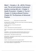 Week 1 - Dunphy, L. M....(2015). Primary care: The art and science of advanced practice nursing (4th ed.) • Chapter 3: Health Promotion • Chapter 4: The Art • Chapter 5: Evidence-Based Practice • Chapter 22: The Business of Advanced Practice Test With Com