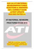 ATI MATERNAL NEWBORN PROCTORED EXAM 2019 NUR 242 ATI MATERNAL NEWBORNPROCTORED QUESTIONS & ANSWERS 100% CORRECT EXAM LATEST UPDATE 2022/2023 RATED A+