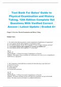 Test Bank For Bates’ Guide to Physical Examination and History Taking, 12th Edition Complete Set  Questions With Verified Correct  Answer | Latest Update | Graded A+