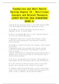 Foundations and Adult Health Nursing Chapter 19 - Nutritional Concepts and Related Therapies LATEST EDITION 2024 GUARANTEED GRADE A+