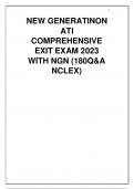 NEW GENERATION ATI COMPREHESIVE EXIT EXAM 2023 WITH NGN (NCLEX) - 180 QUESTIONS AND VERIFIED ANSWERS 