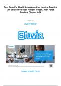 Test Bank For Health Assessment for Nursing Practice 7th Edition by Susan Fickertt Wilson, Jean Foret Giddens Chapter 1-24 Questions with Correct Answers Latest Updates 2024.( A+ GRADED 100% VERIFIED).
