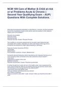 NCM 109 Care of Mother & Child at-risk or w/ Problems Acute & Chronic ( Second Year Qualifying Exam – AUP) Questions With Complete Solutions.