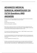 ADVANCED MEDICAL SURGICAL HEMATOLOGY CH  15/16 Questions AND  ANSWERS 