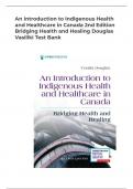 An Introduction to Indigenous Health and Healthcare in Canada 2nd Edition Bridging Health and Healing Douglas Vasiliki Test Bank