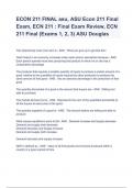 ECON 211 FINAL asu, ASU Econ 211 Final Exam, ECN 211 : Final Exam Review, ECN 211 Final (Exams 1, 2, 3) ASU Douglas