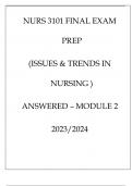 NURS 3101 FINAL EXAM PREP ( ISSUES & TRENDS IN NURSING) ANSWERED MODULE 2 20232024.