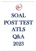 POST TEST ATLS 2021, 2022 & 2023 With Correct and Verified ANSWERS (SOAL POST TEST)