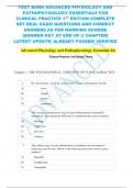 TEST BANK ADVANCED PHYSIOLOGY AND  PATHOPHYSIOLOGY ESSENTIALS FOR  CLINICAL PRACTICE 1ST EDITION COMPLETE  SET REAL EXAM QUESTIONS AND CORRECT  ANSWERS AS PER MARKING SCHEME {ANSWER KEY AT END OF @ CHAPTER} LATEST UPDATE| ALREADY PASSED| VERIFIED