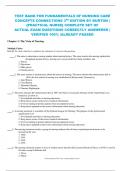 TEST BANK FOR FUNDAMENTALS OF NURSING CARE  CONCEPTS CONNECTIONS 3RD EDITION BY BURTON |  {PRACTICAL NURSE} COMPLETE SET OF  ACTUAL EXAM QUESTIONS CORRECTLY ANSWERED |  VERIFIED 100% |ALREADY PASSED