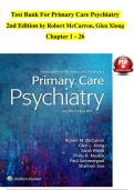 TEST BANK For Primary Care Psychiatry, 2nd Edition by Robert McCarron, Glen Xiong, Verified Chapters 1 - 26, Complete Newest Version