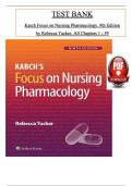 Karch's Focus on Nursing Pharmacology, 9th Edition Test Bank by Rebecca Tucker, ISBN: 9781975180409, All 59 Chapters Covered, Verified Latest Edition