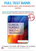 Test Bank For Clinical Nursing Skills and Techniques 10th Edition by Anne Griffin Perry  Patricia A. Potter, 9780323708630, Chapter 1-43  All Chapters with Answers and Rationals