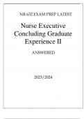 NR 632 EXAM PREP LATEST NURSE EXECUTIVE CONCLUDING GRADUATE EXPERIENCE II ANSWERED 20232024