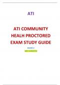 ATI COMMUNITY HEALH PROCTORED EXAM STUDY GUIDE-LATEST