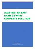 2022 HESI RN EXIT  EXAM V2 WITH  COMPLETE SOLUTION