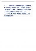 ATI Capstone Leadership Exam with Correct Answers 2023 Exam 2023 - 2024 ACTUAL EXAM QUESTIONS AND CORRECT DETAILED ANSWERS ANSWERS ALREADY GRADED A+