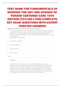 TEST BANK FOR FUNDAMENTALS OF  NURSING THE ART AND SCIENCE OF  PERSON CENTERED CARE 10TH EDITION {TAYLOR LYNN} COMPLETE  SET EXAM QUESTIONS WITH EXPERT  VERIFIED ANSWERS