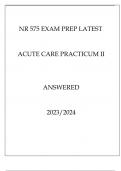 NR 575 EXAM PREP LATEST ACUTE CARE PRACTICUM II ANSWERED 20232024