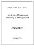 NR 532 EXAM PREP LATEST HEALTHCARE OPERATIONAL PLANNING & MANAGEMENT