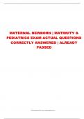 MATERNAL NEWBORN | MATRNITY &  PEDIATRICS EXAM ACTUAL QUESTIONS  CORRECTLY ANSWERED | ALREADY  PASSED