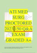 ATI MED SURG PROCTORED 150 Q&A 2023 EXAM GRADED A+