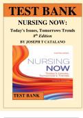 TEST BANK FOR NURSING NOW- TODAY'S ISSUES, TOMORROWS TRENDS BY JOSEPH T CATALANO (Chapters 1-28)