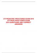 ATI PEDIATRIC PROCTORED EXAM 2019 ATI PEDS PROCTORED EXAM 2019 QUESTIONS AND CORRECT ANSWERS