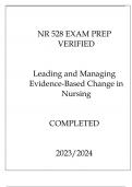 NR 528 EXAM PREP VERIFIED LLEADING AND MANAGING EVIDENCE BASED CHANGE IN NURSING COMPLETED 20232024