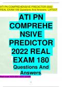 ATIPNCOMPREHENSIVEPREDICTOR2022  REALEXAM180QuestionsAndAnswers.LATEST ATI PN  COMPREHE NSIVE PREDICTOR 2022REAL EXAM180 QuestionsAnd Answers. Real exam 2023/2024 latest update .