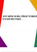 ATI MED SURG PROCTORED EXAM RETAKE .