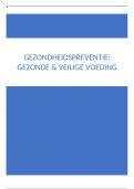 Samenvatting 'gezondheidspreventie: gezonde en veilige voeding'