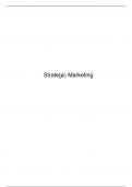 Uitgebreide samenvatting Strategic marketing inclusief tabellen en schema's 
