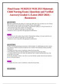 Exam 1,Exam 2 & Final Exams: NUR2513/ NUR 2513 (Latest 2023/ 2024 UPDATES BUNDLED TOGETHER WITH COMPLETE SOLUTIONS) Maternal Child Nursing Exams | Questions and Verified Answers| Graded A  - Rasmussen 