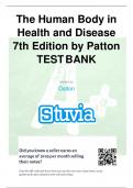 The Human Body in Health and Disease 7th Edition by Patton TESTBANK written by Dalton www.stuvia.com