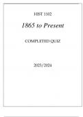 HIST 1102 1865 TO PRESENT COMPLETED QUIZ 20232024.