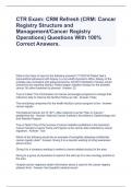 CTR Exam: CRM Refresh (CRM: Cancer Registry Structure and Management/Cancer Registry Operations) Questions With 100% Correct Answers.