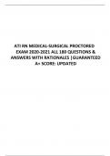 ATI RN MEDICAL-SURGICAL PROCTORED  EXAM 2020-2021 ALL 180 QUESTIONS &  ANSWERS WITH RATIONALES |GUARANTEED  A+ SCORE: UPDATED