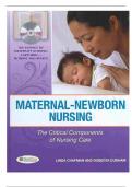 Test Bank: Maternal- Newborn Nursing latest update June 2023: The CriticalComponents of Nursing Care, 10th Edition, RobertaDurham, Linda Chapman