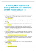 ATI PEDS PROCTORED EXAM NGN QUESTIONS 2023 GRADED A LATEST VERSION EXAM 1-4 