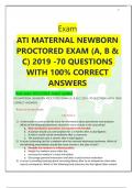 1 Exam ATI MATERNAL NEWBORN PROCTORED EXAM (A, B & C) 2019 -70 QUESTIONS WITH 100% CORRECT ANSWERS Real exam 2023/2024 ..latest update ATI MATERNAL NEWBORN PROCTORED EXAM (A, B & C) 2019 -70 QU