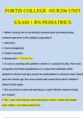 Fortis College -NUR206 Unit Exam 1 RN Pediatrics Updated Questions and Answers (Verified Answers)