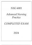 NSG 6001 ADVANCED NURSING PRACTICE COMPLETED EXAM 2024.