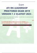 Exam ATI RN LEADERSHIP PROCTORED EXAM 2019 VERSION 1 2 3{LATEST 2023 } ATI RN LEADERSHIP PROCTORED EXAM 2019 VERSION 1 2 3{LATEST