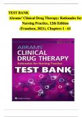 TEST BANK For Abrams’ Clinical Drug Therapy Rationales for Nursing Practice 12th Edition Geralyn Frandsen, Verified Chapters 1 - 16, Complete Newest Version